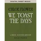 We Toast the Days — Solo Piano