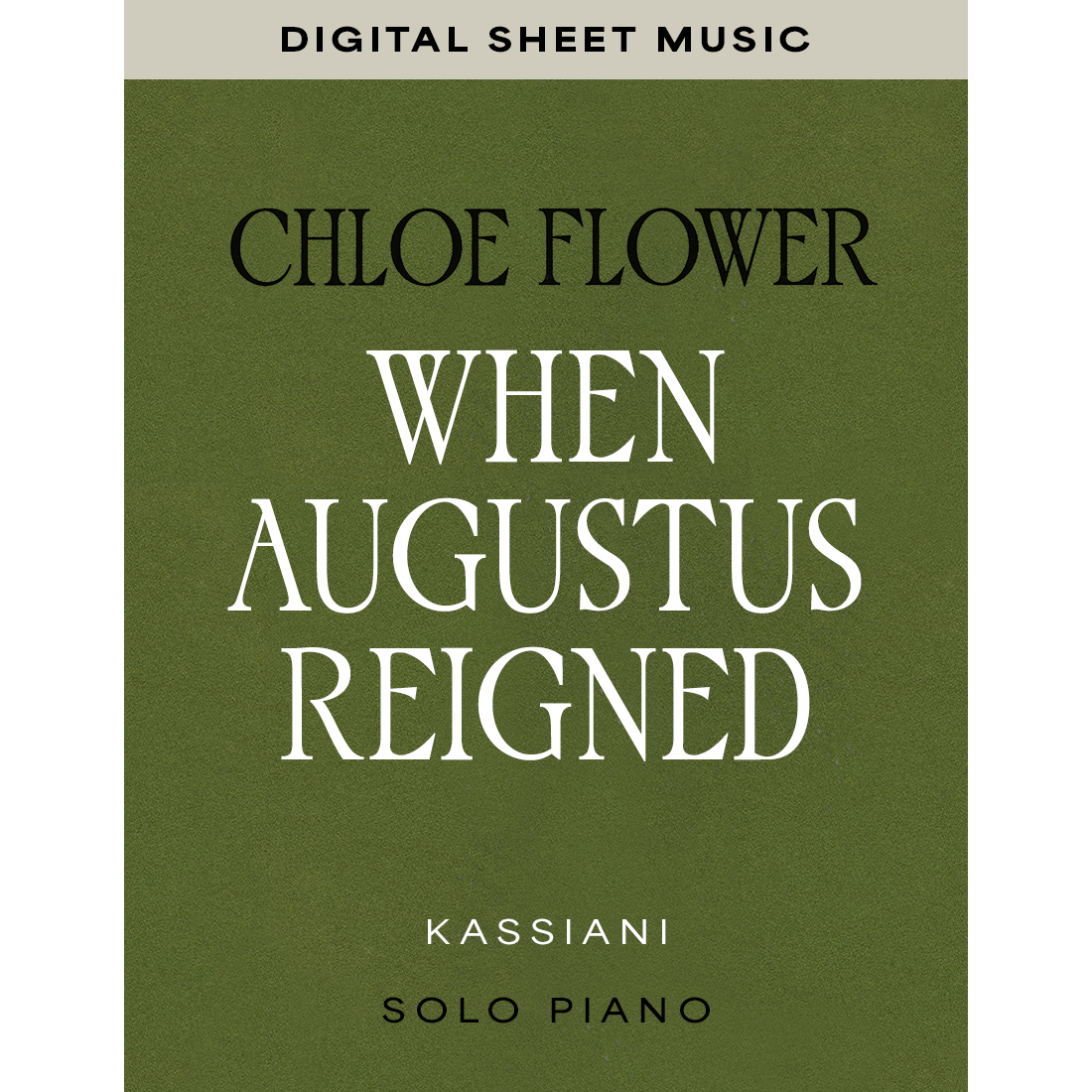 When Augustus Reigned — Solo Piano